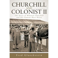 Churchill and Colonist II: The Story of Winston Churchill and His Famous Race Horse