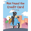 Max Found the Credit Card