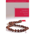 Living Mantra: Mantra, Deity, and Visionary Experience Today