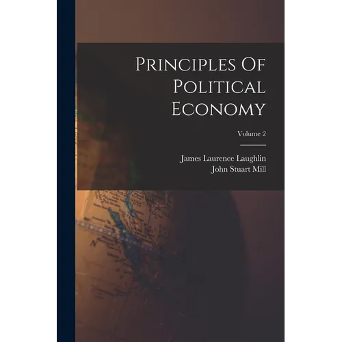 Principles Of Political Economy; Volume 2