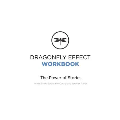 Dragonfly Effect Workbook: The Power of Stories