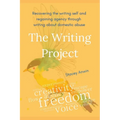 The Writing Project: Recovering the Writing Self and Regaining Agency through Writing about Domestic Abuse