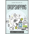 Learn the Art of Dropshipping