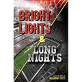 Bright Lights & Long Nights