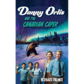 Danny Orlis and the Canadian Caper