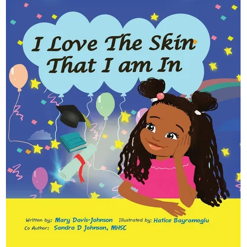I Love The Skin That I am In