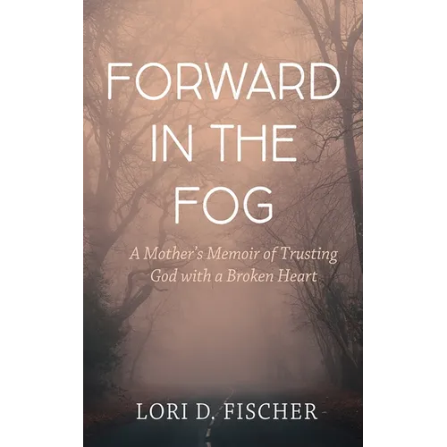 Forward in the Fog