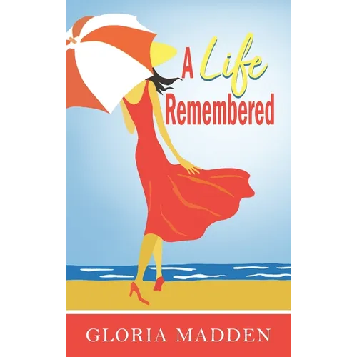 A Life Remembered