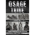Osage Tribe: From Hunters To Oil Barons