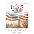 The EB-5 Handbook: A Guide for Investors and Developers