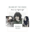 On and off the Couch: Memoir of a Psychoanalyst