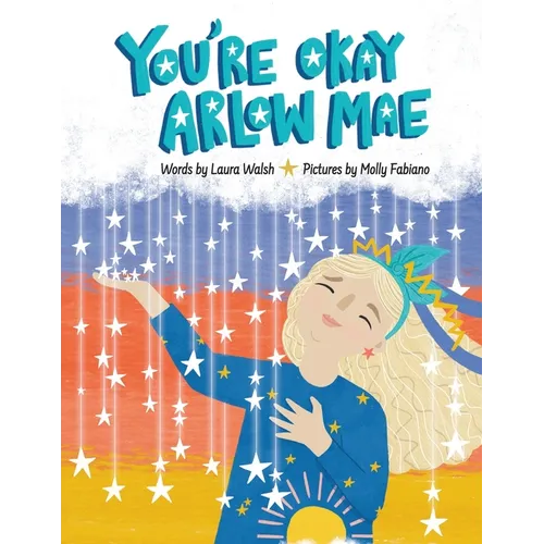 You're Okay Arlow Mae