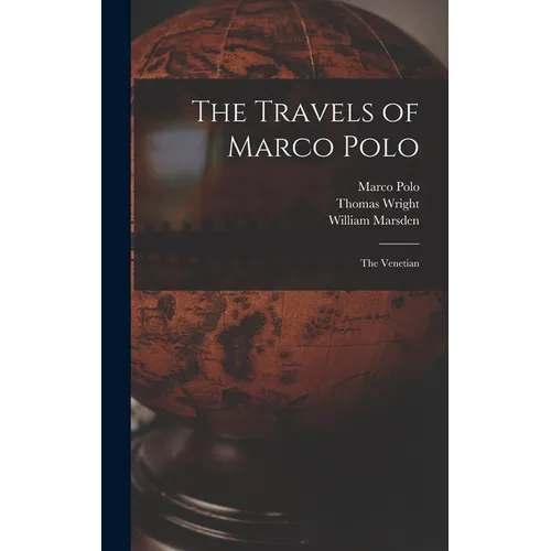 The Travels of Marco Polo: The Venetian