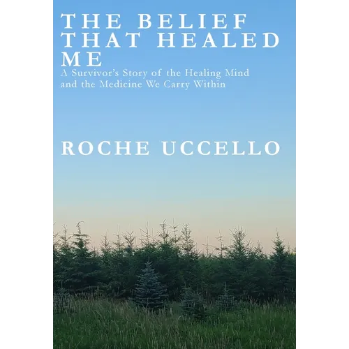 The Belief That Healed Me