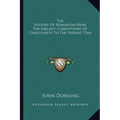 The History Of Romanism From The Earliest Corruptions Of Christianity To The Present Time