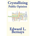 Crystallizing Public Opinion