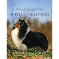 Medical, Genetic & Behavioral Risk Factors of Shetland Sheepdogs