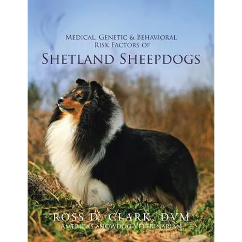 Medical, Genetic & Behavioral Risk Factors of Shetland Sheepdogs