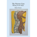 The Narrow Gate: Art, Writing & Values