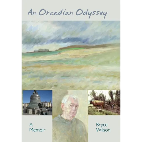 An Orcadian Odyssey: A memoir