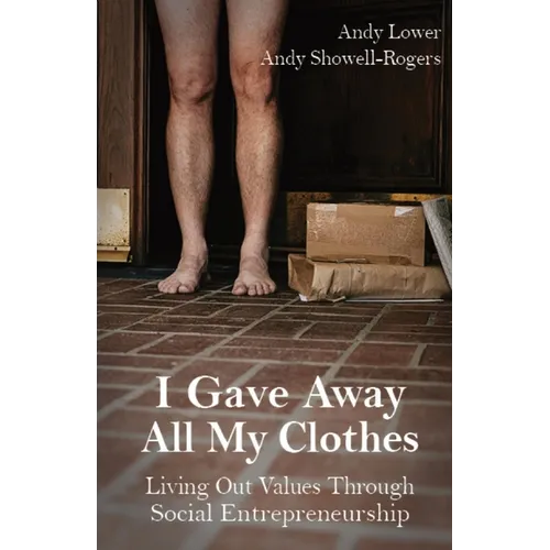 I Gave Away All My Clothes: Living Out Values Through Social Entrepreneurship