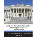 Guide to Aeration/Circulation Techniques for Lake Management