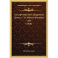 A Scriptural And Allegorical Glossary To Milton's Paradise Lost (1828)