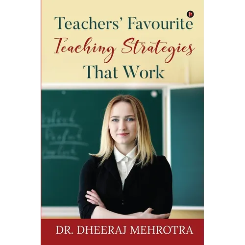 Teachers' Favourite Teaching Strategies That Work