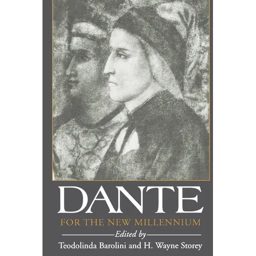 Dante for the New Millennium