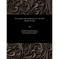 The Rambles and Recollections of R. Dick (Robert Dottie)