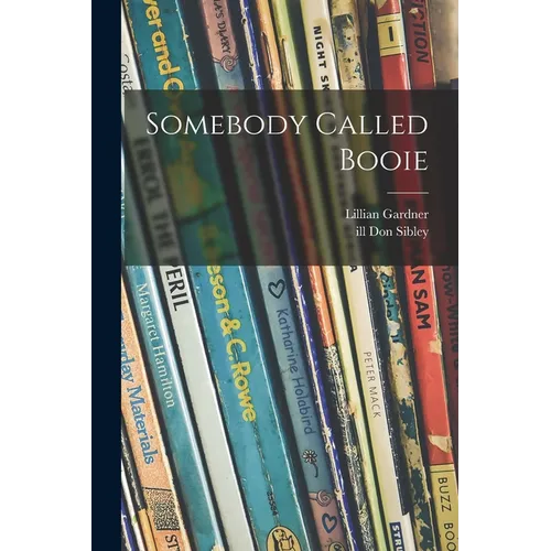 Somebody Called Booie