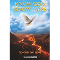 Know God, Know Hope: No God No Hope