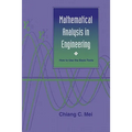 Mathematical Analysis in Engineering: How to Use the Basic Tools
