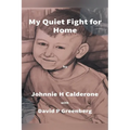 My Quiet Fight for Home