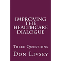 Improving the Healthcare Dialogue