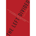The Left Divided: The Development and Transformation of Advanced Welfare States