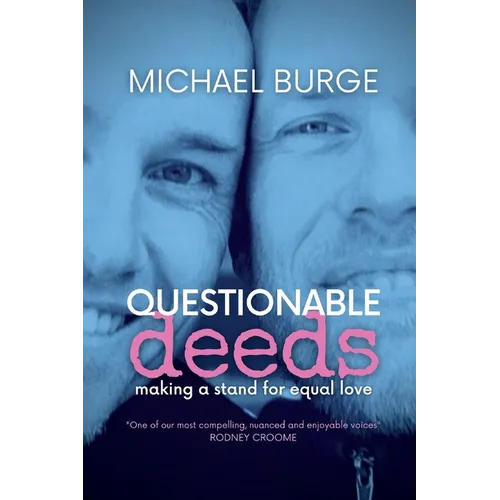 Questionable Deeds: Making a stand for equal love