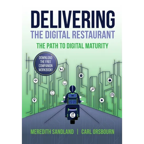 Delivering the Digital Restaurant: The Path to Digital Maturity