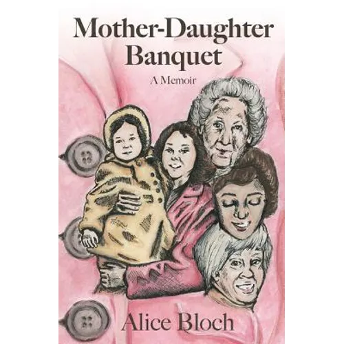 Mother-Daughter Banquet: A Memoir