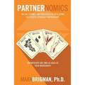 Partnernomics: The Art, Science, and Processes of Developing Successful Strategic Partnerships