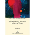 The Experience of Colour in Lorca's Theatre
