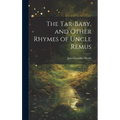 The Tar-Baby, and Other Rhymes of Uncle Remus