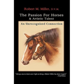 The Passion For Horses & Artistic Talent