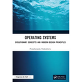 Operating Systems: Evolutionary Concepts and Modern Design Principles