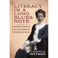 Literacy in a Long Blues Note: Black Women's Literature and Music in the Late Nineteenth and Early Twentieth Centuries