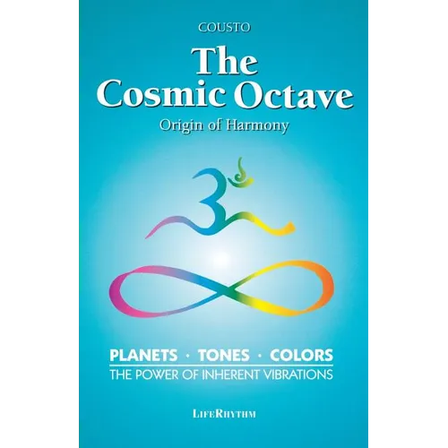 The Cosmic Octave: Origin of Harmony