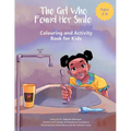 The Girl Who Found Her Smile: Colouring and Activity Book for Kids