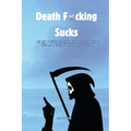 Death F*cking Sucks