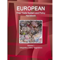European Free Trade System and Policy Handbook Volume 1 Integration, Policy, Regulations