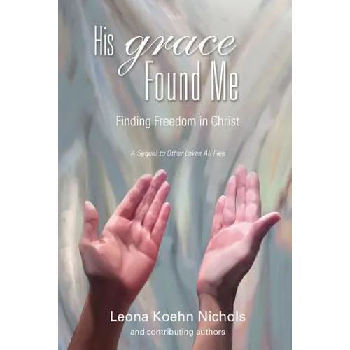 His Grace Found Me